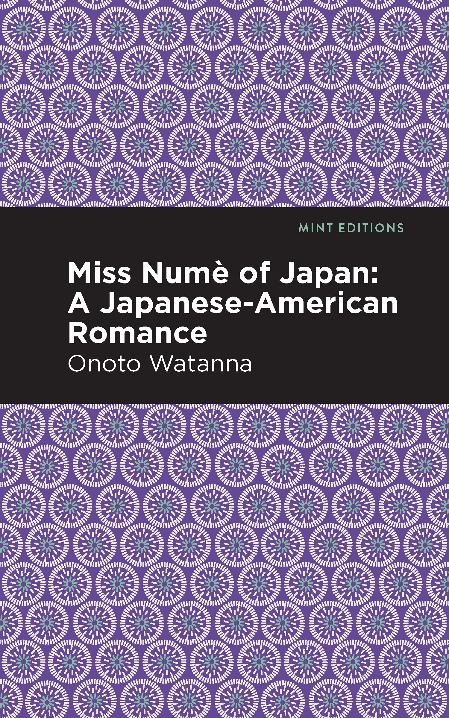 Miss Nume of Japan: A Japaneseamerican Romance (Mint Editions  Voices from Api)