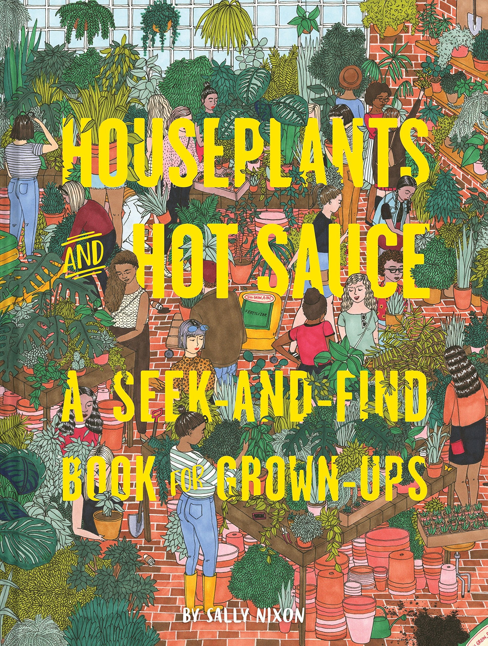 Houseplants and Hot Sauce: A SeekandFind Book for GrownUps