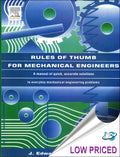 Rules Of Thumb For Mechanical Engineers A Manual Of Quick Accurate Solutions To Everyday Mechanical Engineering Problems (Pb 200