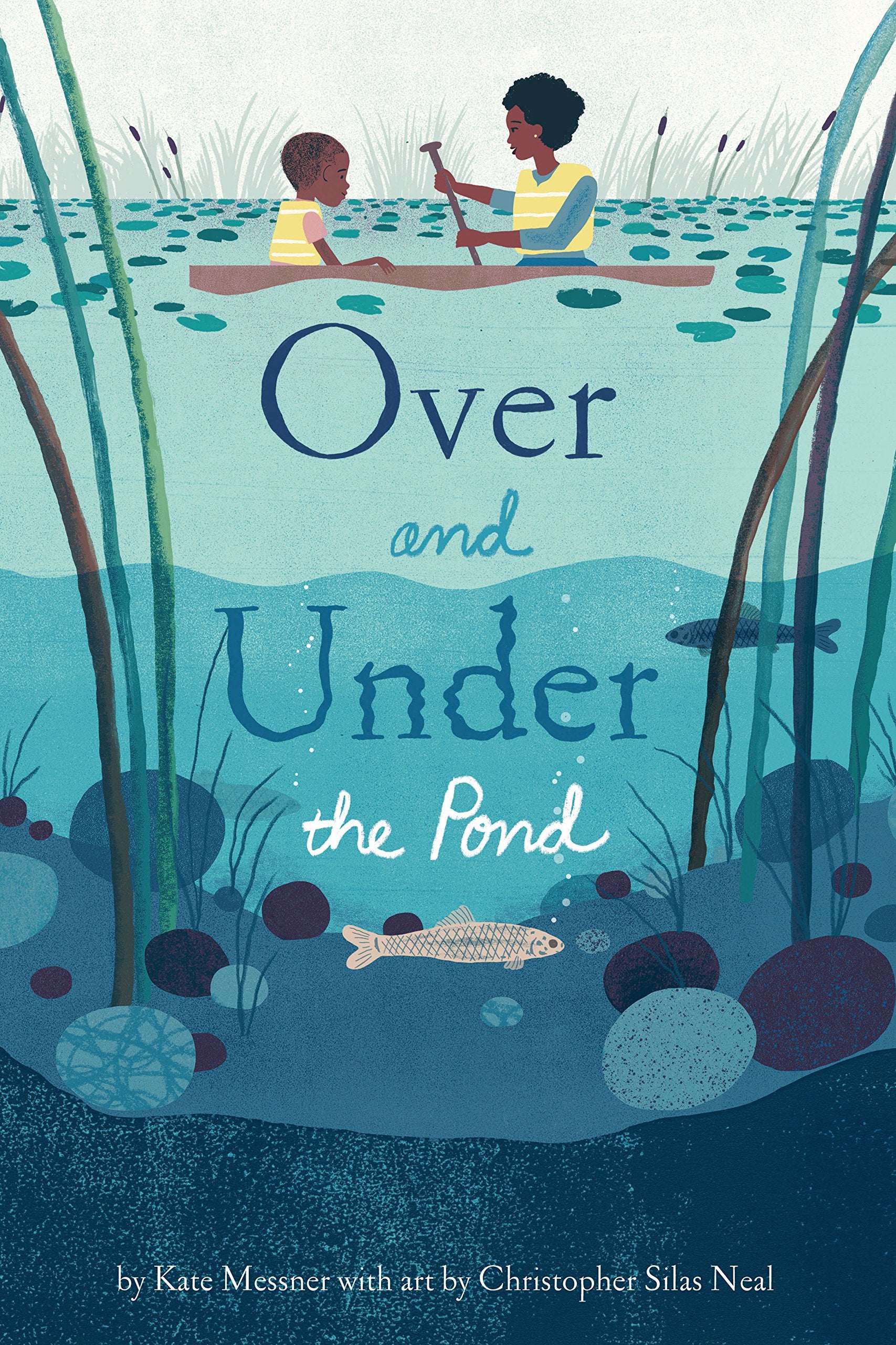 Over and Under the Pond: (Environment and Ecology Books for Kids, Nature Books, Childrens Oceanography Books, Animal Books for 