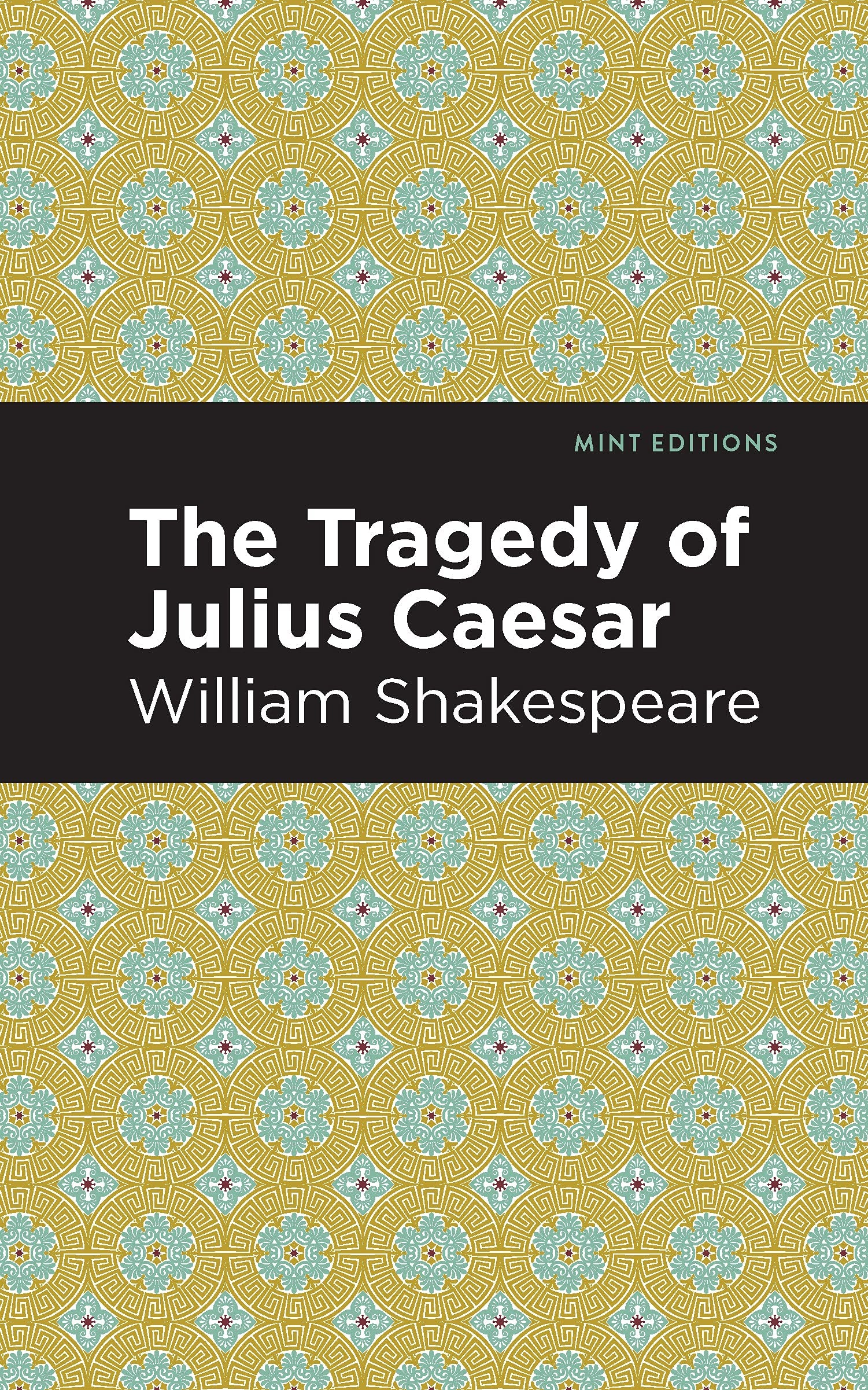 The Tragedy of Julius Caesar (Mint Editionsplays)