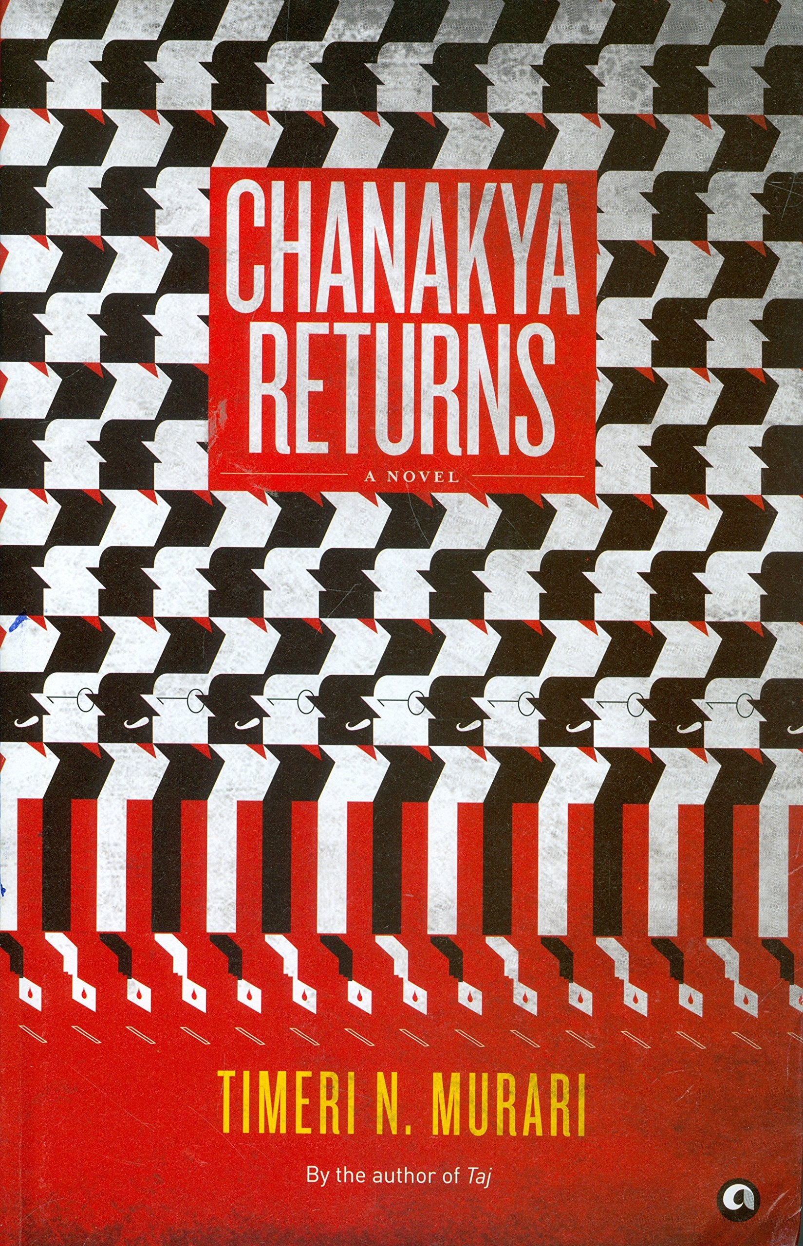 Chanakya Returns: A Novel