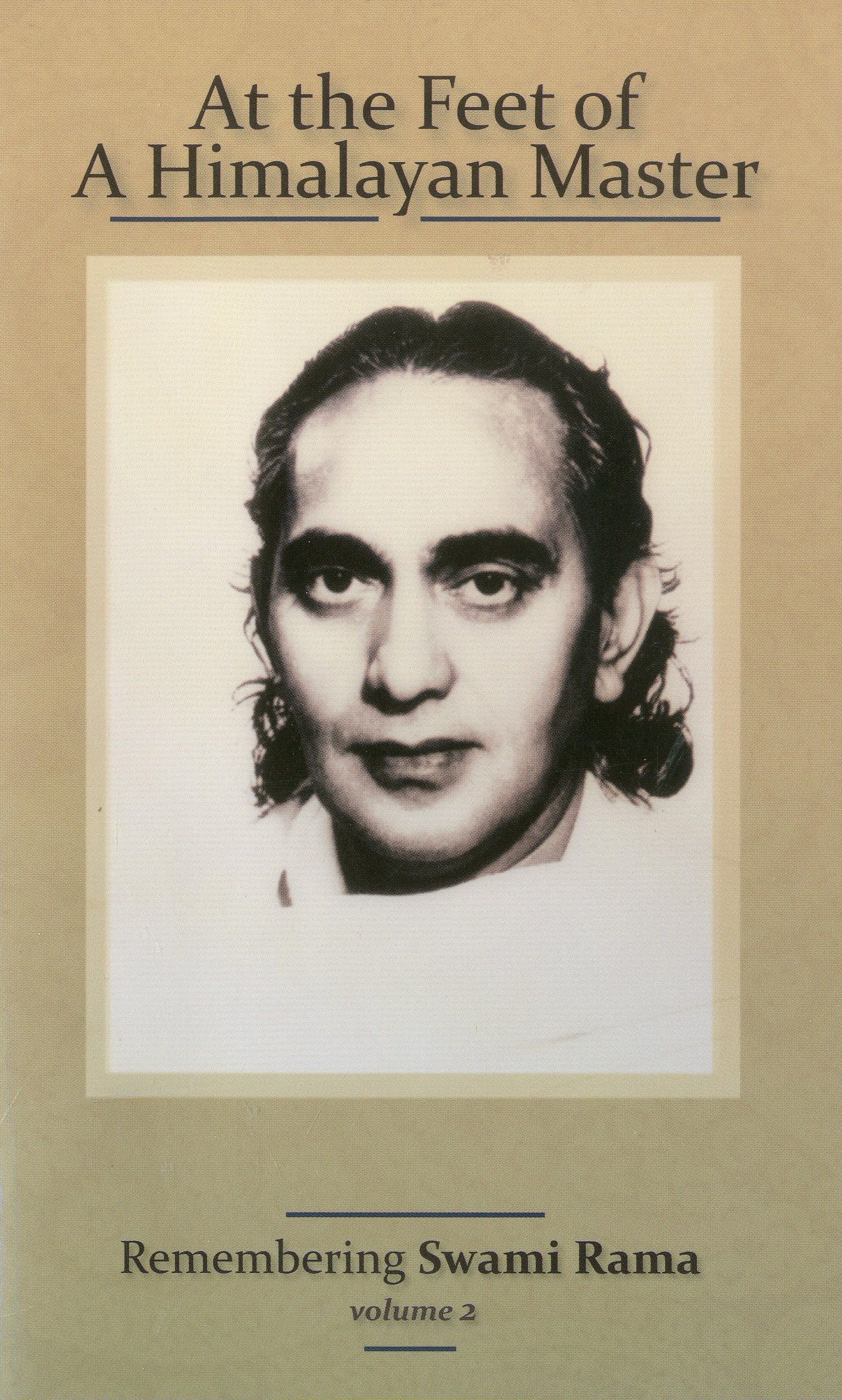 At the Feet of a Himalayan Master: Remembering Swami Rama (Volume 2)