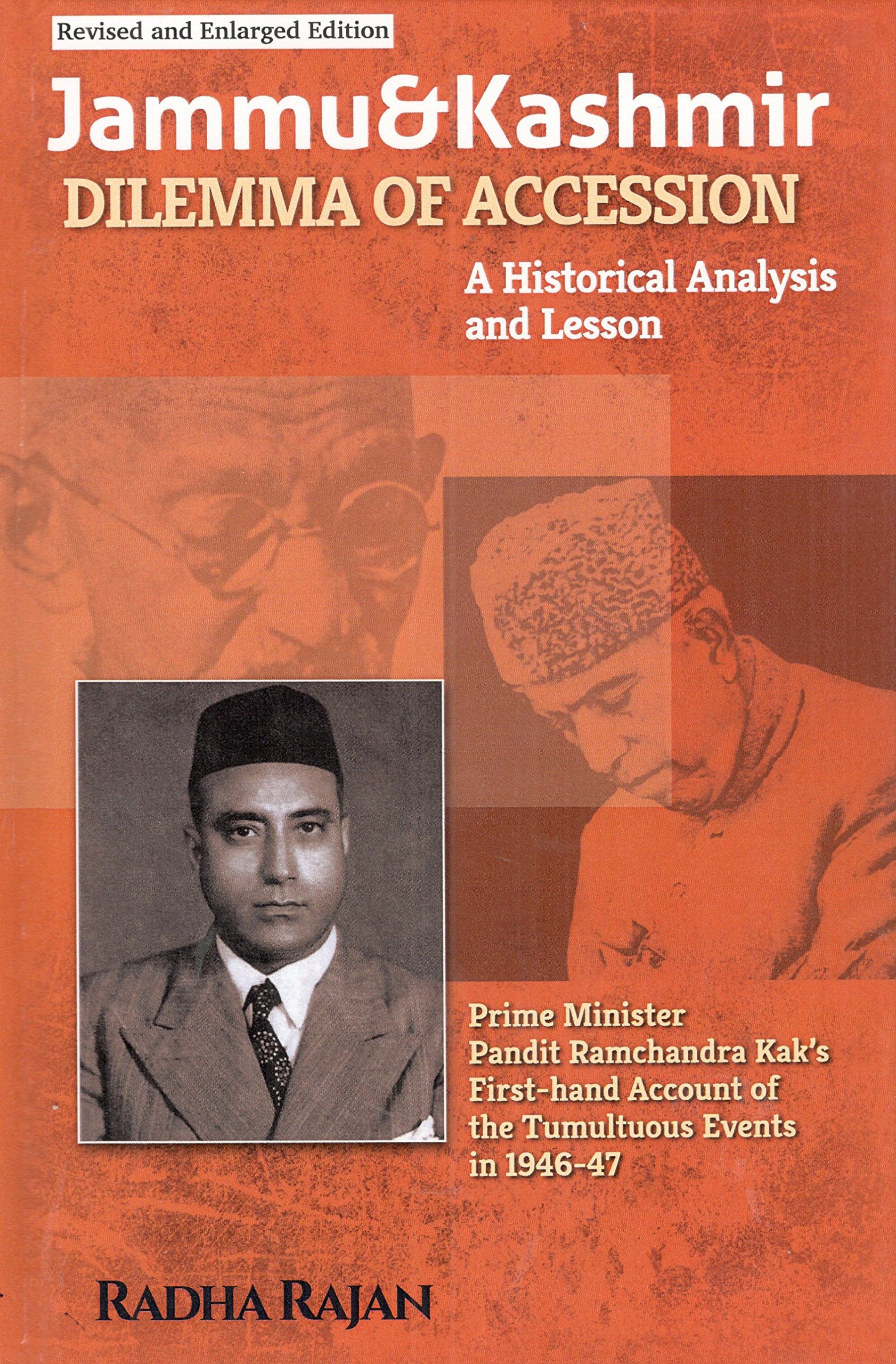 Jammu and Kashmir Dilemma of Accession: a historical analysis and Lesson, 2018