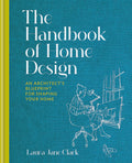 The Handbook of Home Design