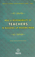 Role And Responsibility Of Teachers In Building Up Modern India