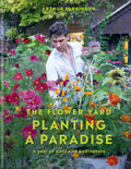 Flower Yard: A Year Of Pots And Pollinators