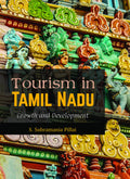 Tourism In Tamil Nadu  Growth And Development