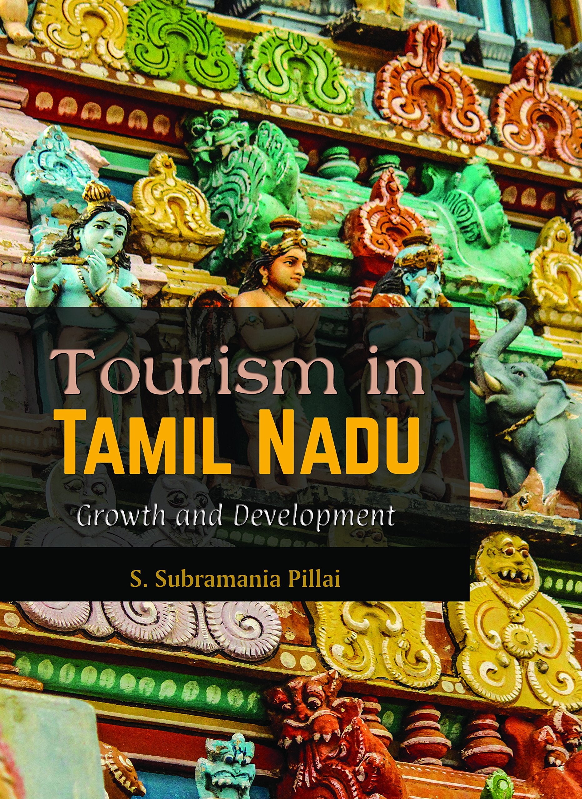 Tourism In Tamil Nadu  Growth And Development