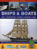 Exploring Science: Ships & Boats: With 17 EasyToDo Experiments And 300 Exciting Pictures