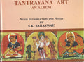 Tantrayana Art : An Album: With Introduction and Notes