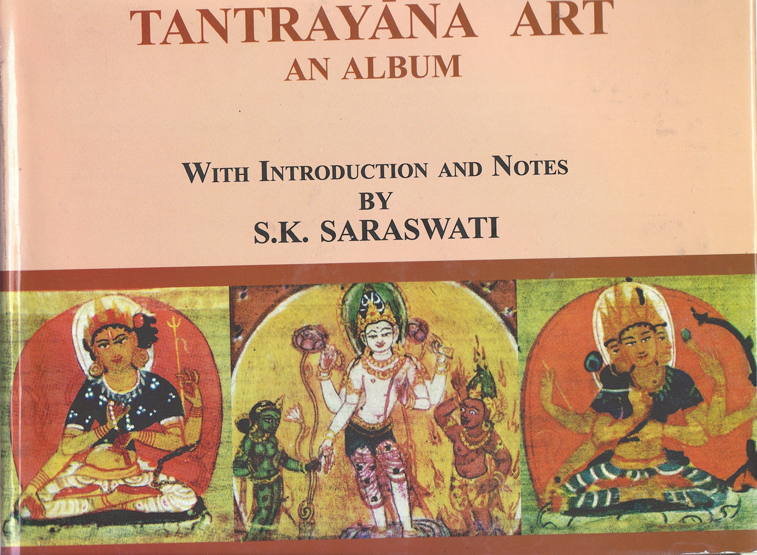 Tantrayana Art : An Album: With Introduction and Notes