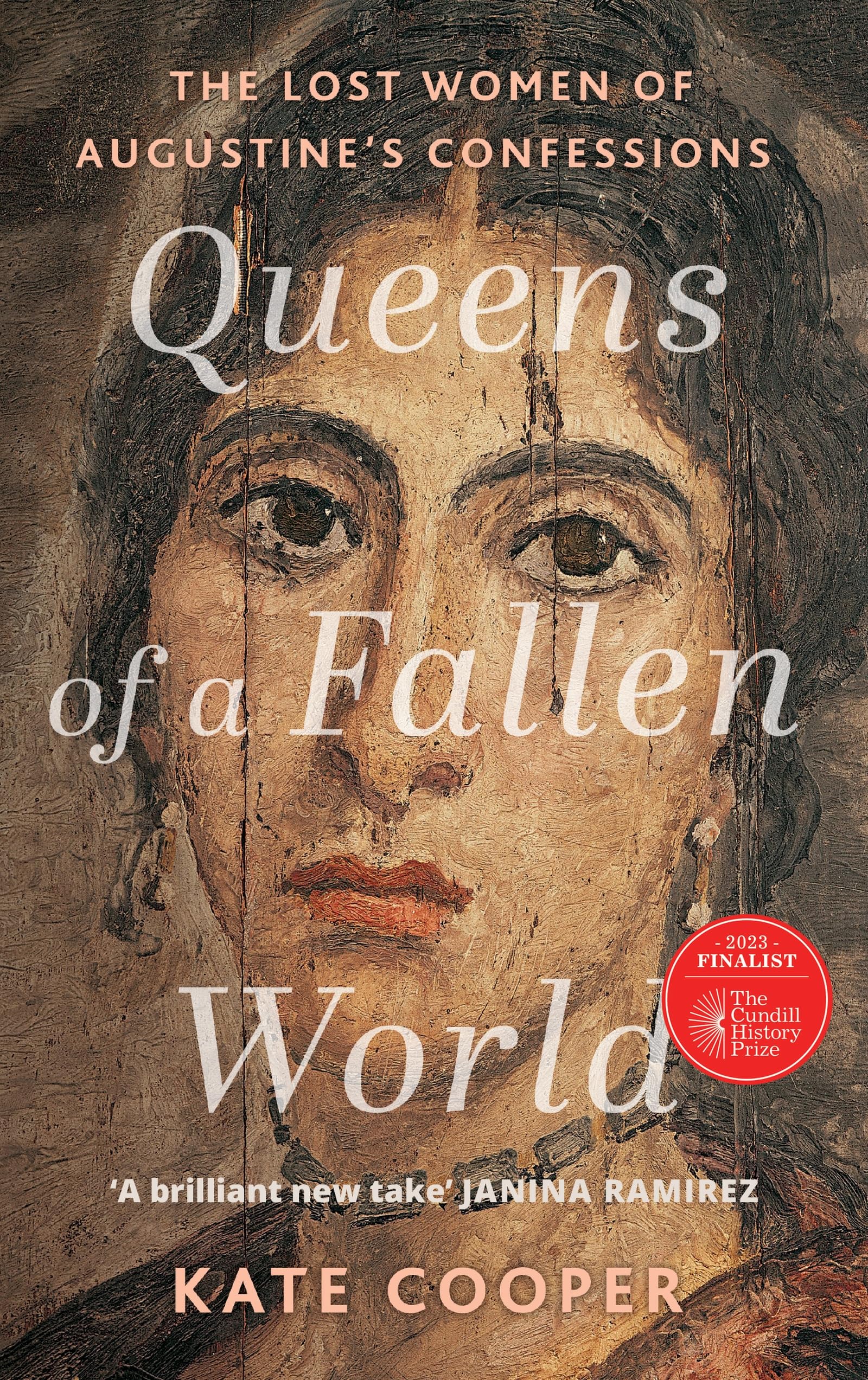 Queens Of A Fallen World: The Lost Women Of AugustineS Confessions