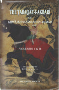 The Tabaqat I Akbari Of Khwajah Nizamuddin Ahma A History Of India From The Early Musalman Invasions To The 38th Year Of The Rei