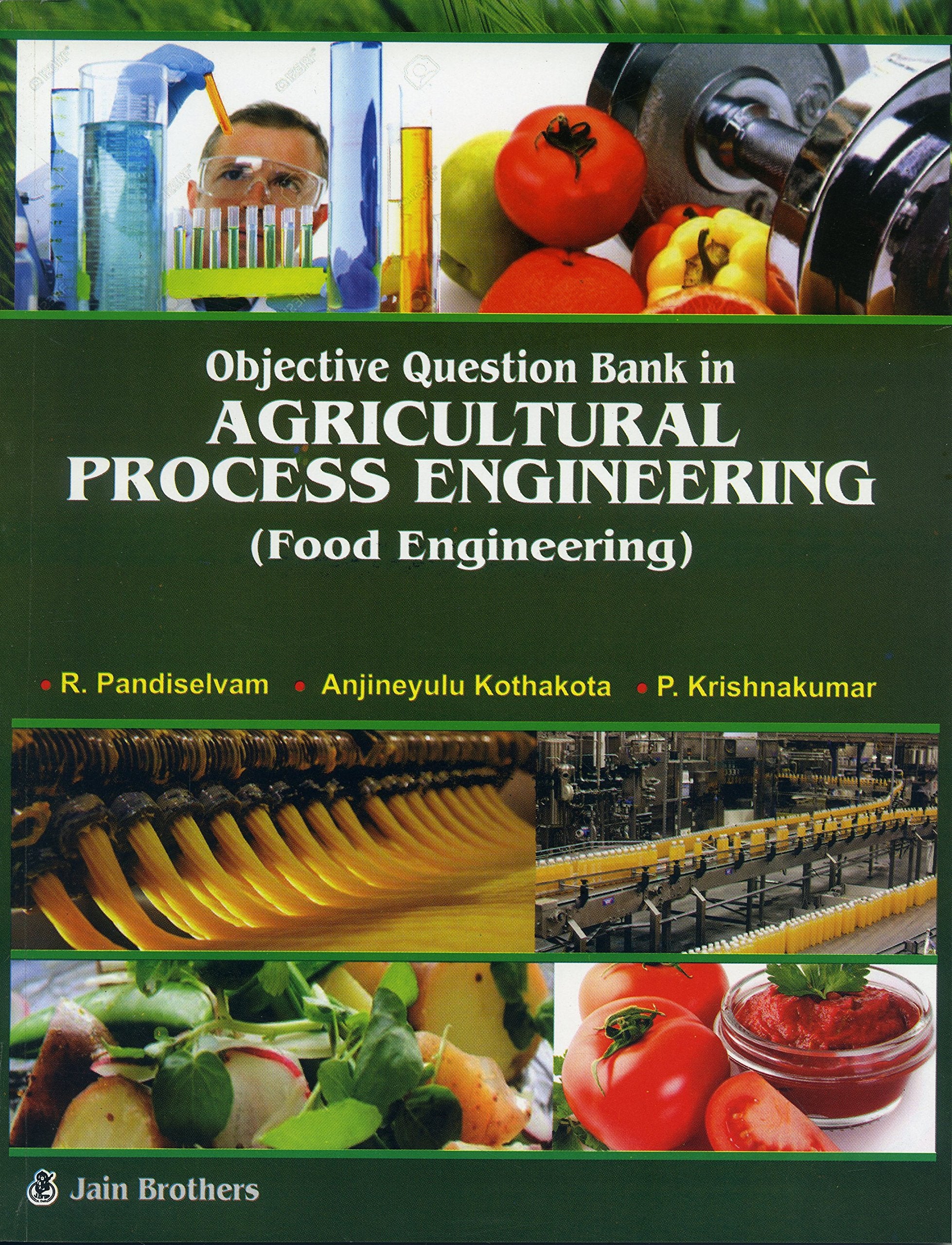 Objective Question Bank in Agricultural Process Engineering: Food Engineering (PB)