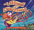 The 12 Sleighs of Christmas: (Christmas Book for Kids, Toddler Book, Holiday Picture Book and Stocking Stuffer)