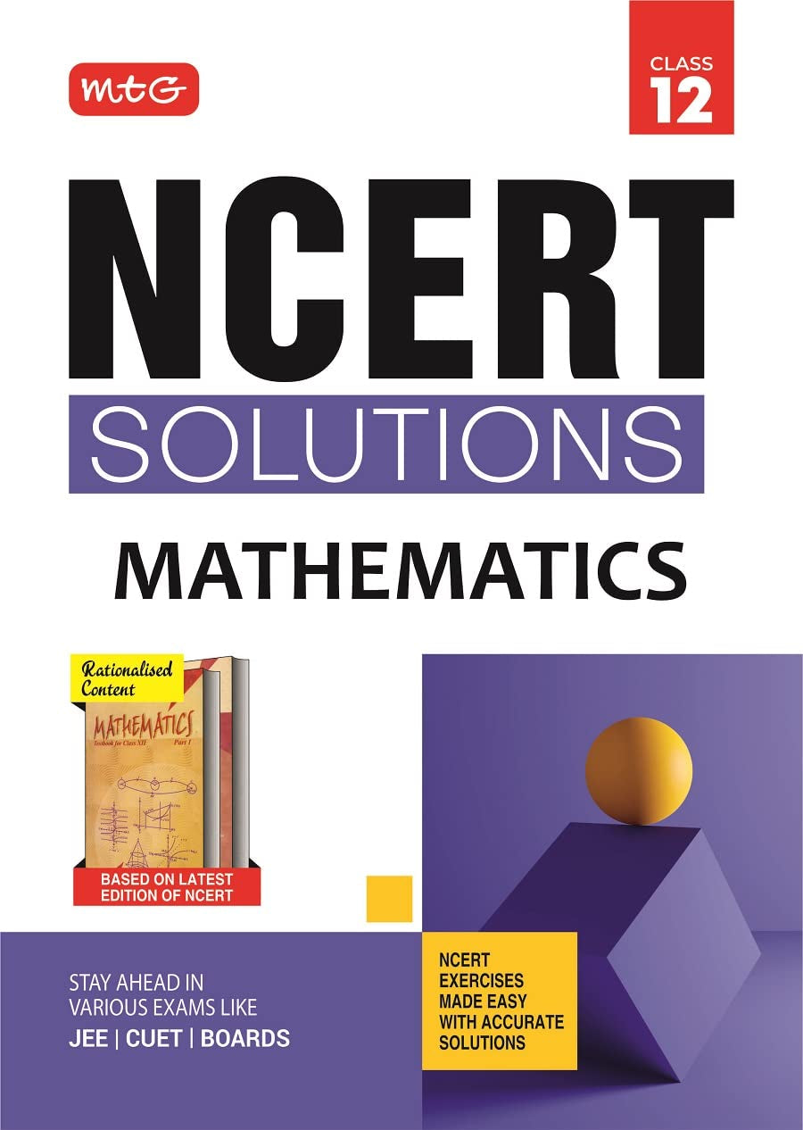Mtg Ncert Solutions Class 12 Mathematics | Ncert Exercises Made Easy With Accurate Solutions