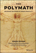 The Polymath: Unlocking the Power of Human Versatility