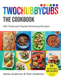 Twochubbycubs The Cookbook: 100 Tried and Tested Slimming Recipes