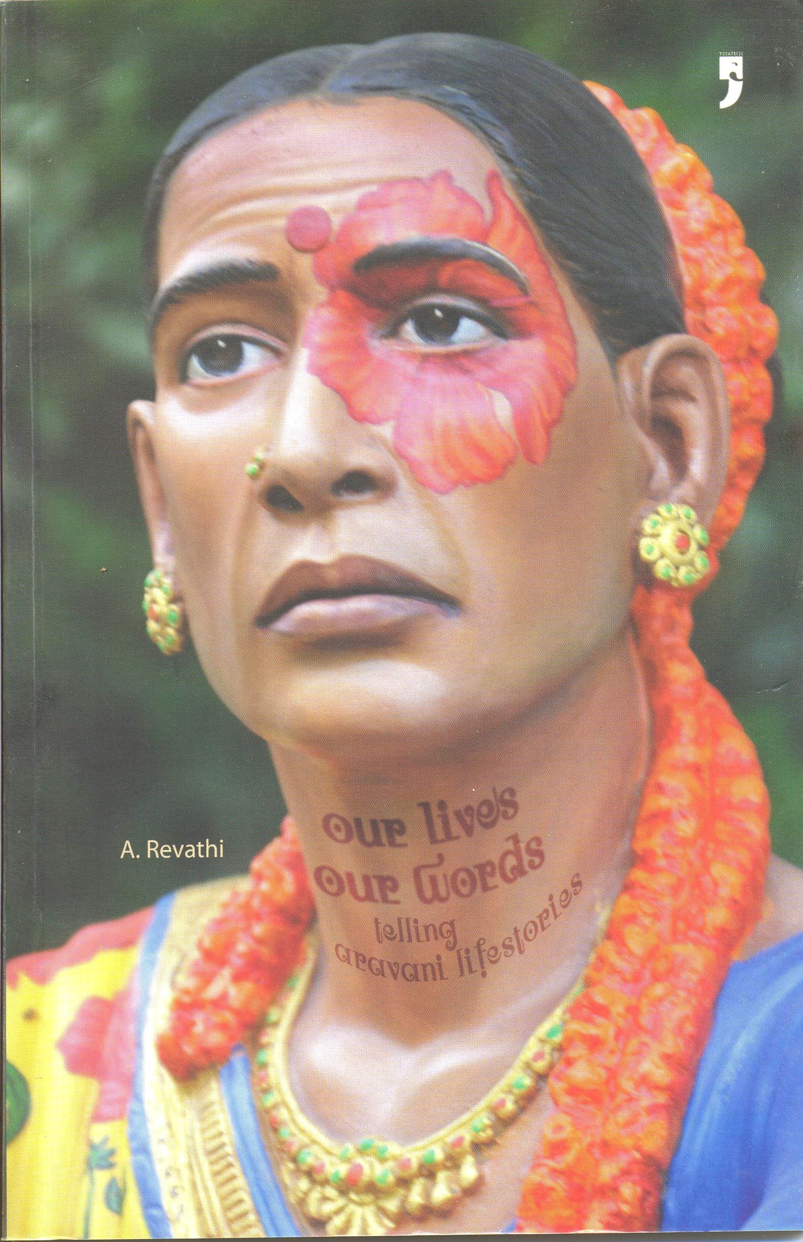 Our Lives Our Words Telling Aravani Lifestories