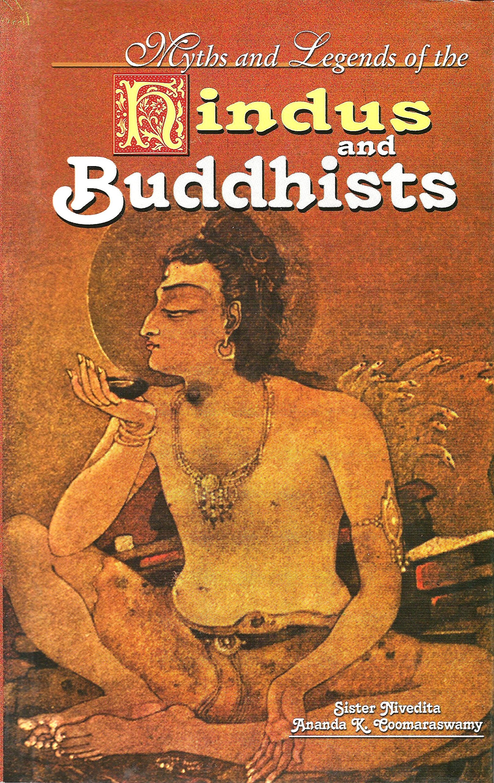 Myths And Legends Of The Hindus And Buddhists