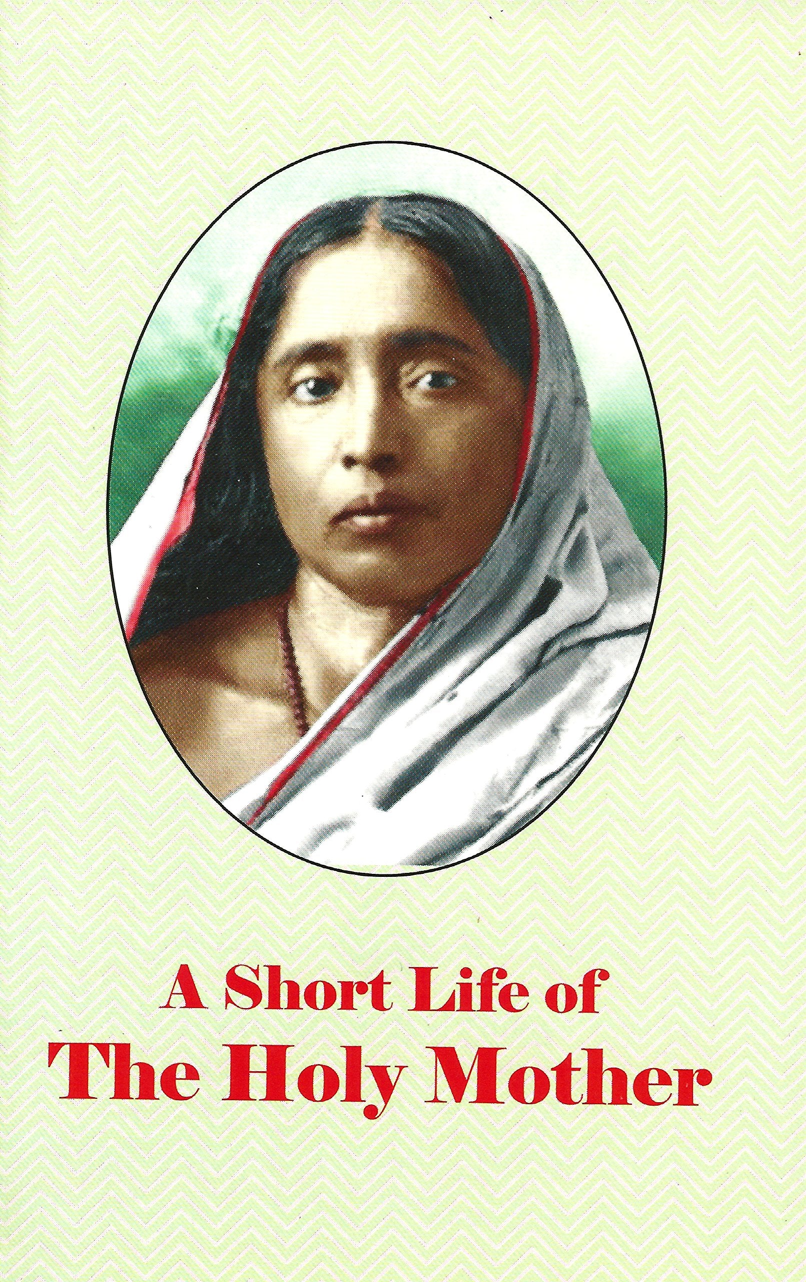 A Short Life Of Holy Mother