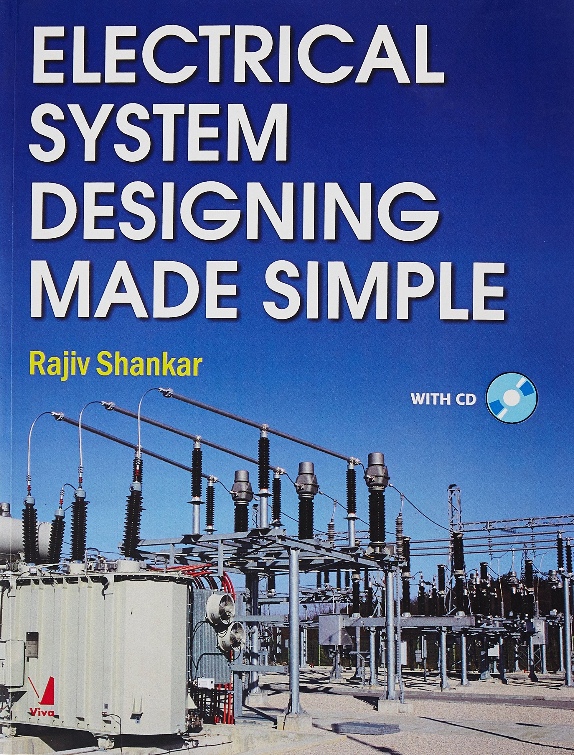 Electrical Systems Designing Made Simple (With CD)