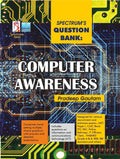 Spectrums Question Bank : Computer Awareness