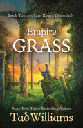 Empire of Grass: Book Two of The Last King of Osten Ard