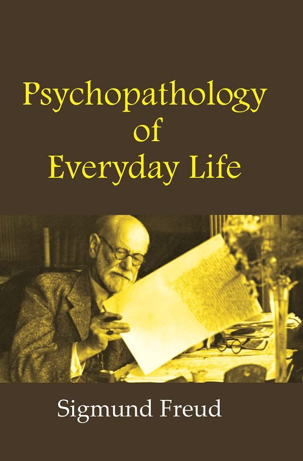 Psychopathology Of Everyday Life [Hardcover]