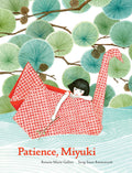 Patience Miyuki: (intergenerational picture book ages 58 teaches life lessons of learning how to wait, Japanese art and scenery