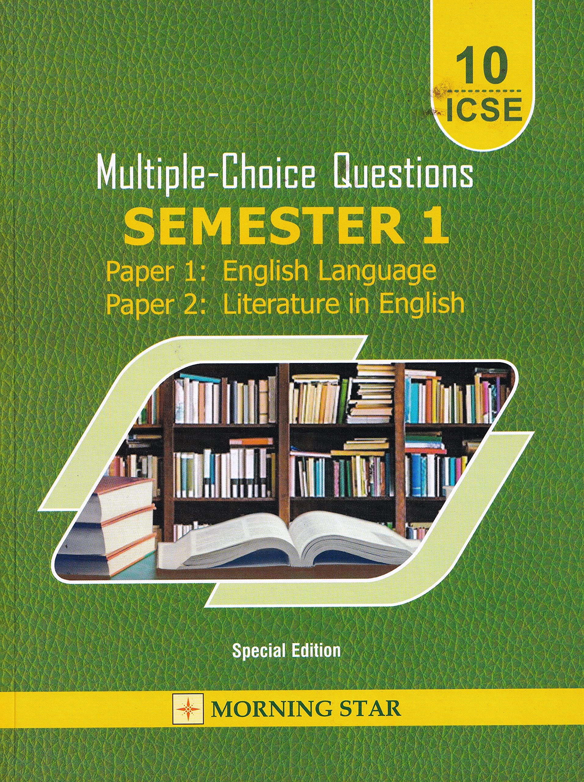 Icse Mcq For Class 10 Semester  1 (Paper 1 : English Language And Paper 2 : Literature English)  2021/Edition