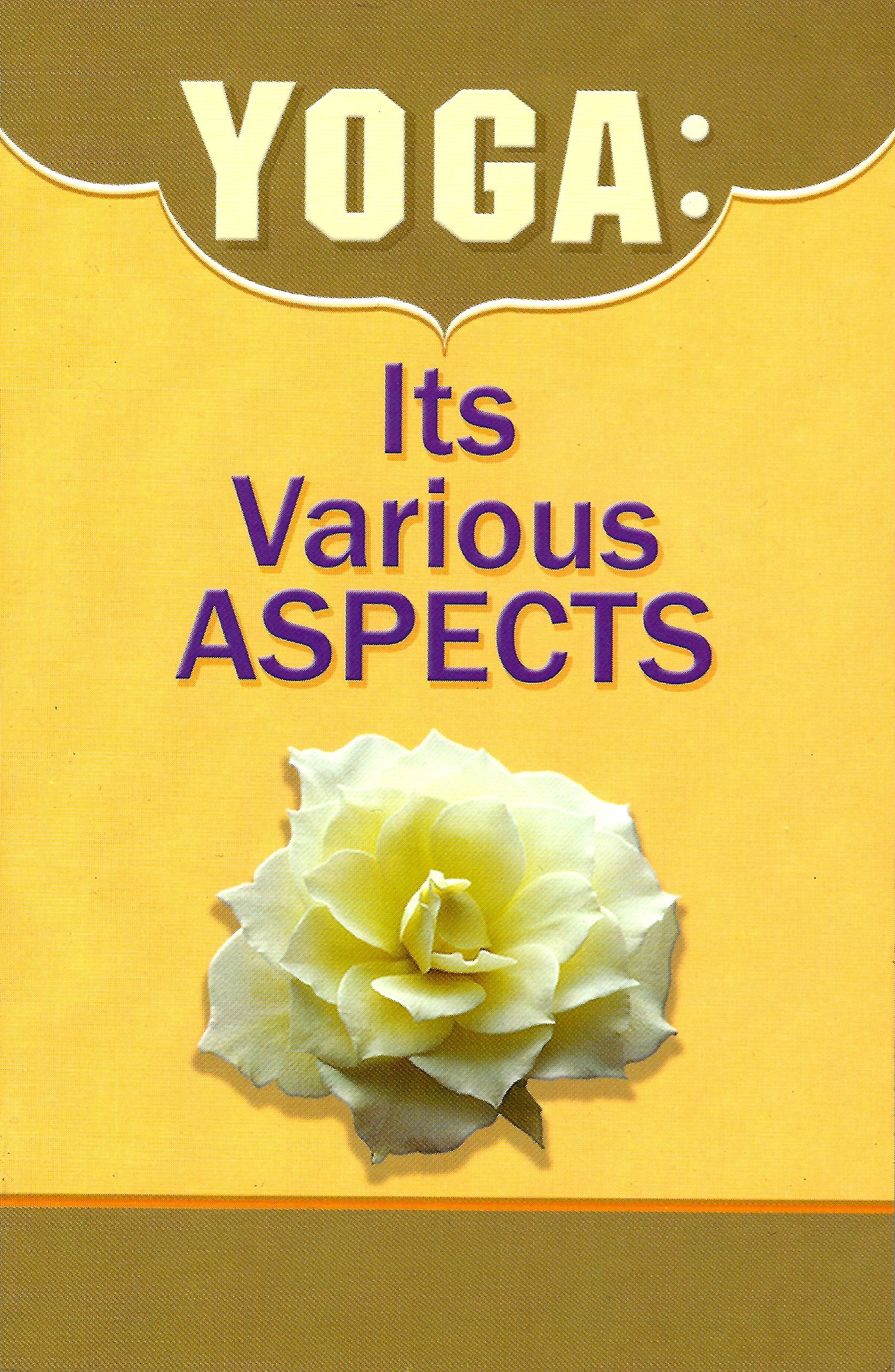 Yoga: Its Various Aspects
