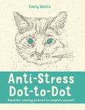 AntiStress DotToDot: Beautiful, Calming Pictures To Complete Yourself