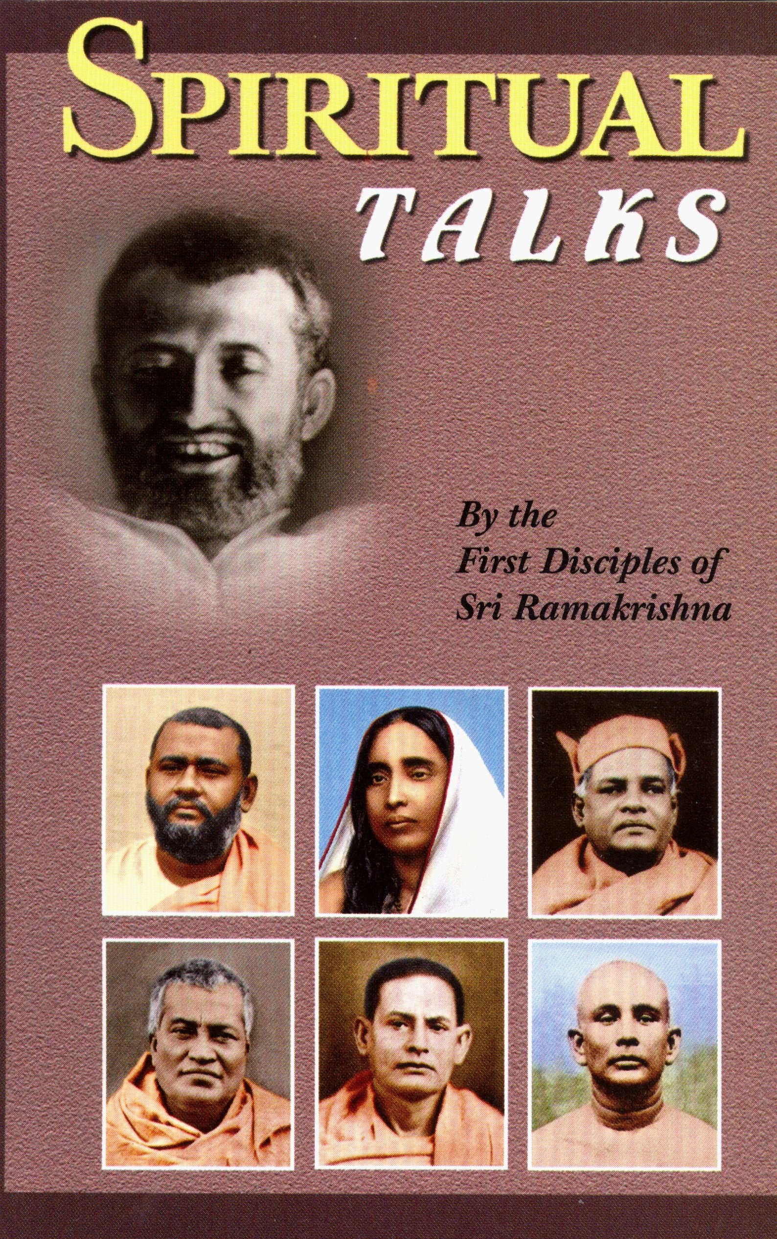 Spiritual Talks  By The First Disciples Of Sri Ramakrishna