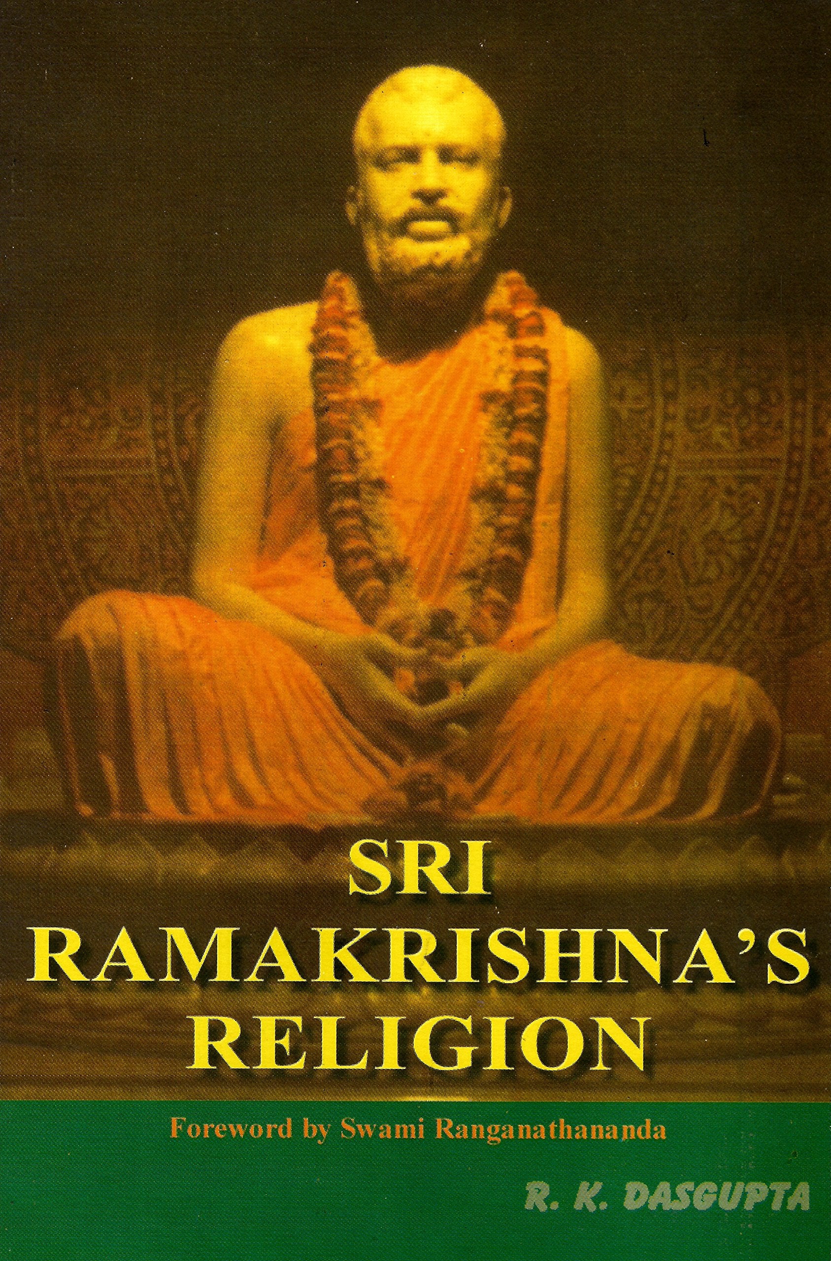 Sri Ramakrishnas Religion