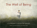The Well of Being: A Childrens Book for Adults