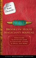 From the Kane Chronicles: Brooklyn House Magicians ManualAn Official Rick Riordan Companion Book: Your Guide to Egyptian Gods 