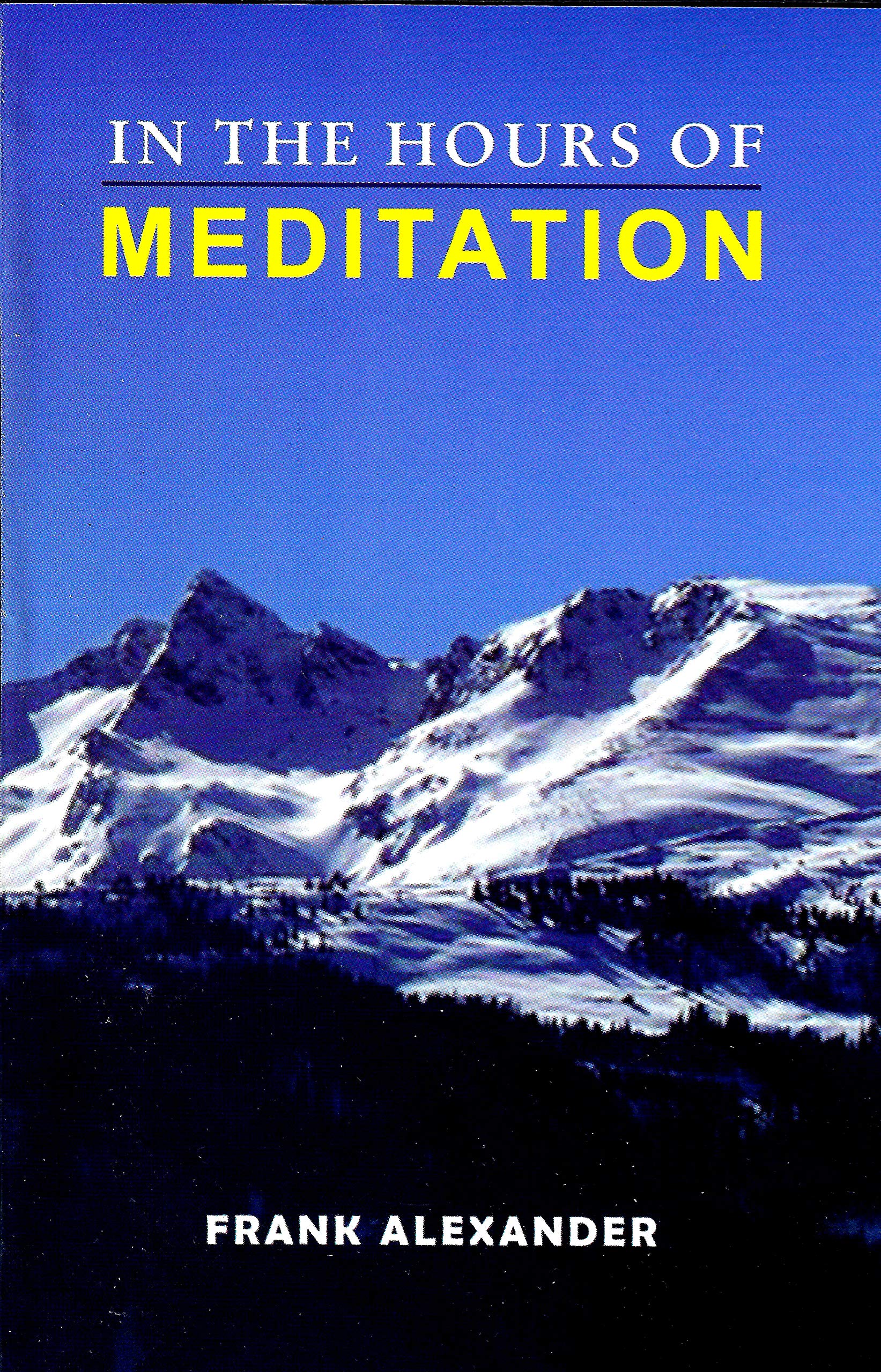In The Hours Of Meditation