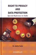 Right to Privacy and Data Protection: Special Reference to India