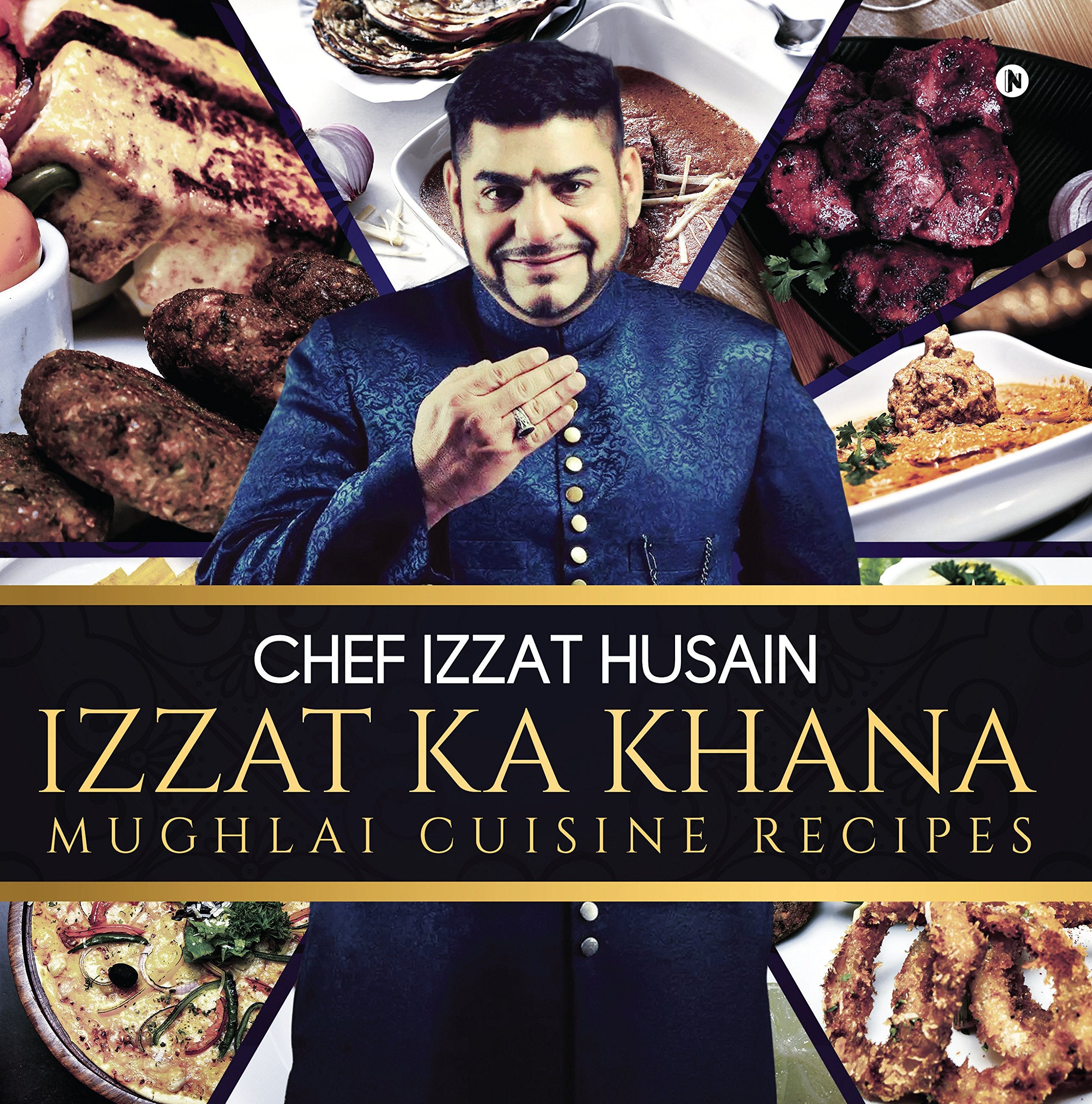 Izzat Ka Khana : Mughlai Cuisine Recipes