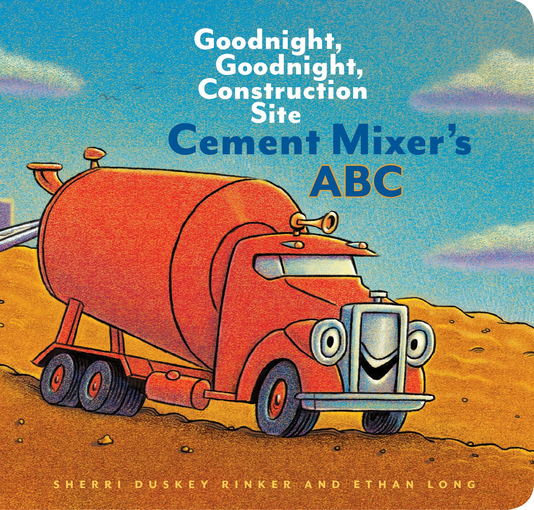 Cement Mixers ABC: Goodnight, Goodnight, Construction Site