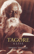 Tagore A Life