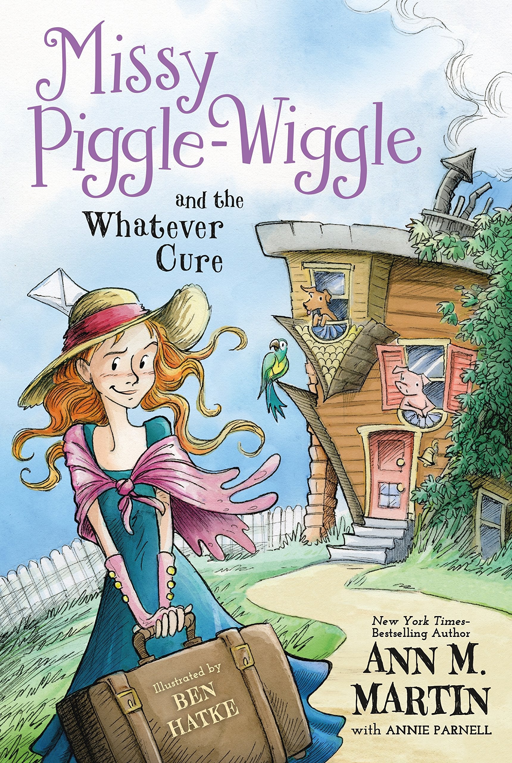 Missy PiggleWiggle and the Whatever Cure (Missy PiggleWiggle, 1)