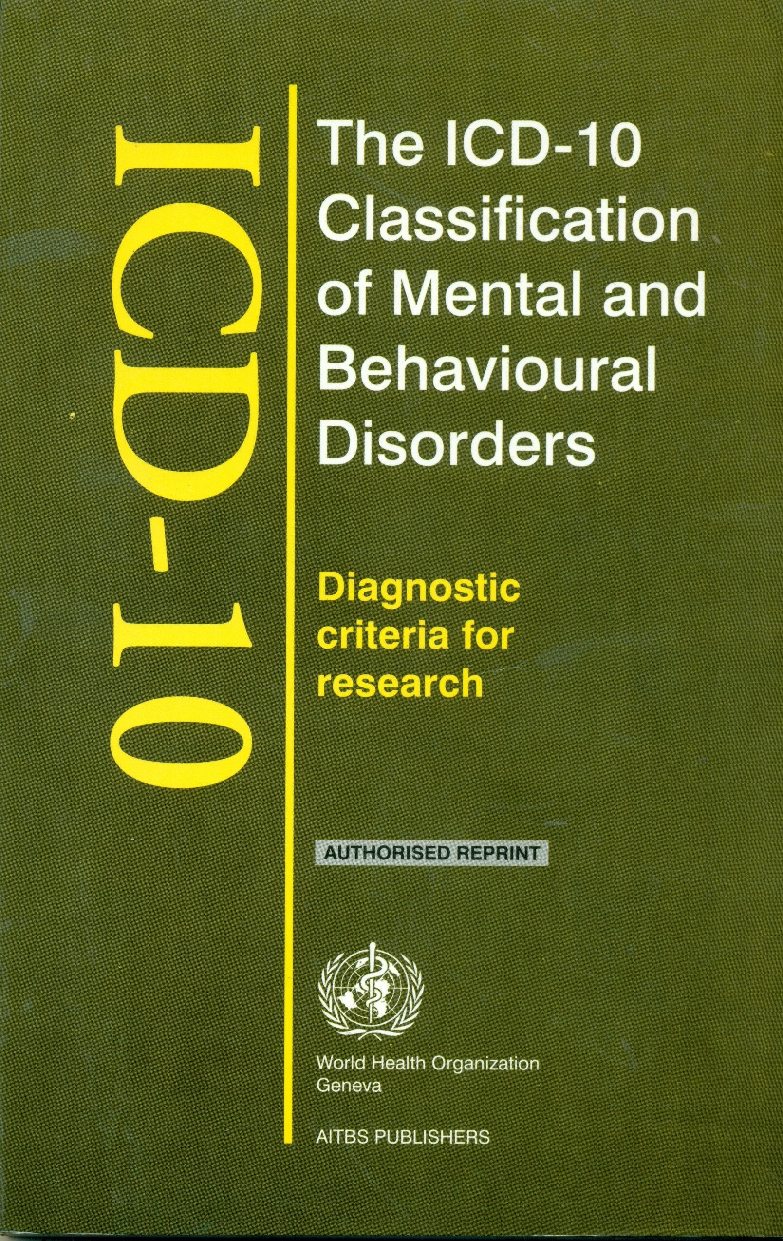 ICD 10 CLASSIFICATION OF MENTAL AND BEHAVIOURAL DISORDERS