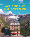 Accidentally Wes Anderson /anglais