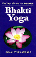 BhaktiYoga: The Yoga of Love and Devotion
