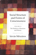 Social Structures And Forms Of Consciousness: Volume 2