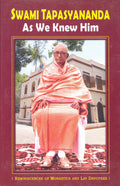 Swami Tapasyananda  As We Knew Him