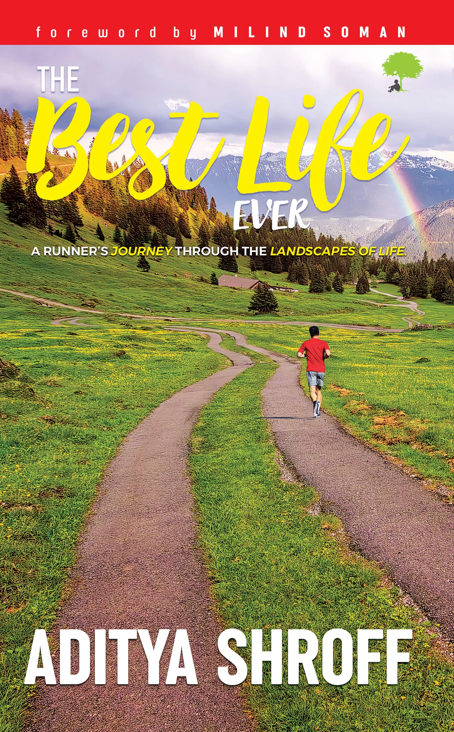The Best Life Ever  A Runners Journey Thro